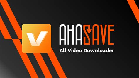 ahasave downloader|AhaSave – Video Downloader – App